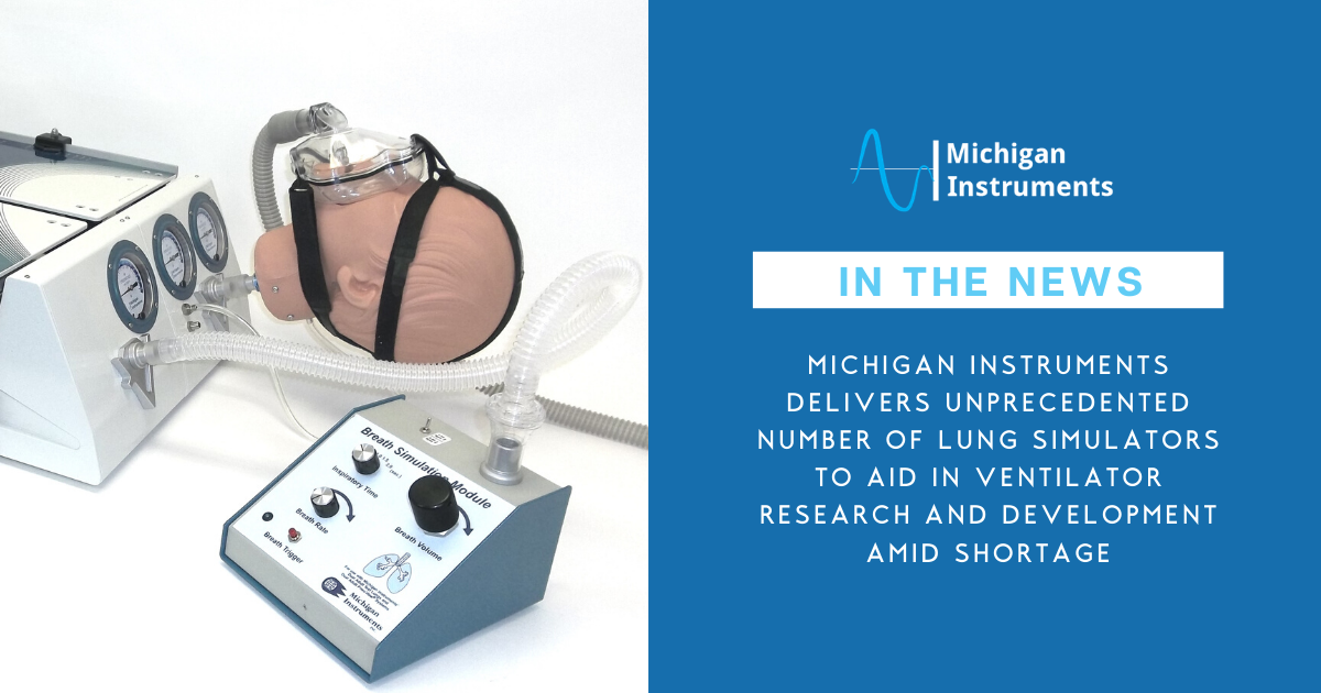 密歇根仪器公司提供了前所未有的肺部模拟器，以在短缺的情况下帮助呼吸机的研发